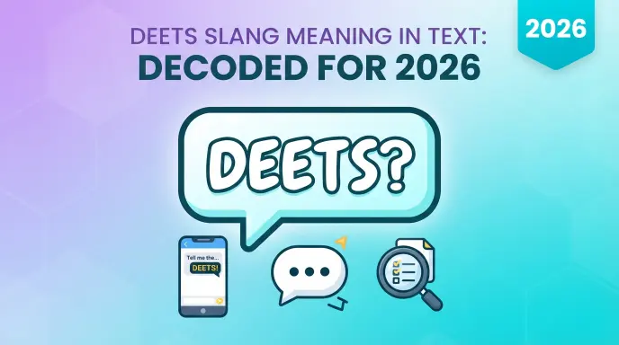 Deets Slang Meaning in Text: Decoded for 2026